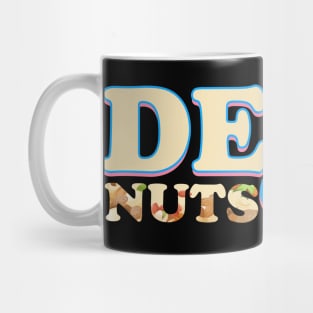 deez nuts Mug